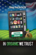 유기농 브랜드 마케팅 In Organic We Trust In.Organic.We.Trust.2012.1080p.WEBRip.x265-RARBG