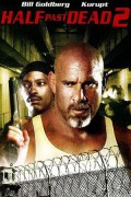 하프 패스트 데드 2 Half Past Dead 2 Half Past Dead 2 (2007) [720p] [WEBRip]