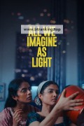 우리가 빛이라 상상하는 모든 것 All We Imagine as Light (2024) (1080p BDRip x265 10bit EAC3 5.1 - timesuck)